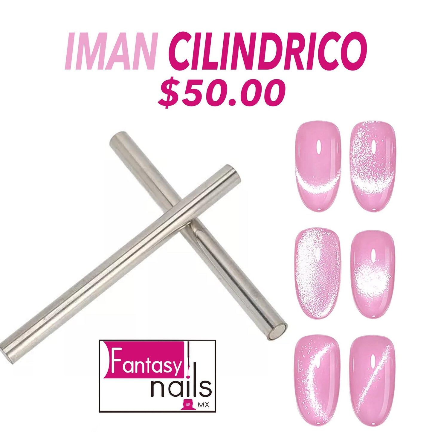 Imán cilíndrico Fantasy Nails